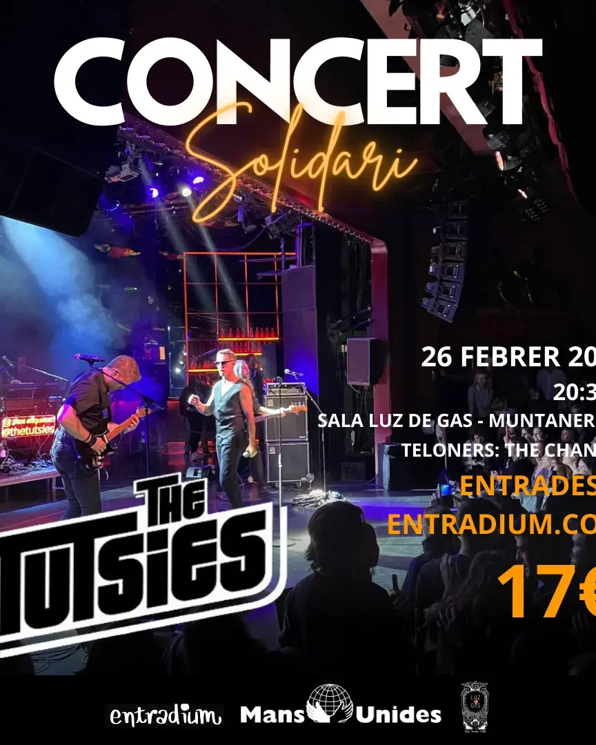 Concert solidari de THE TUTSIES a LUZ DE GAS a favor de MANS UNIDES