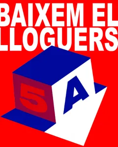 Cartell amb el lema 'Abaixem els lloguers'