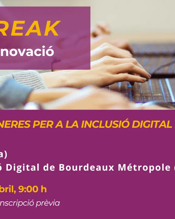 Innobreak, Webinar d'Innovació: Iniciatives pioneres per a la inclusió digital dels col·lectius vulnerables