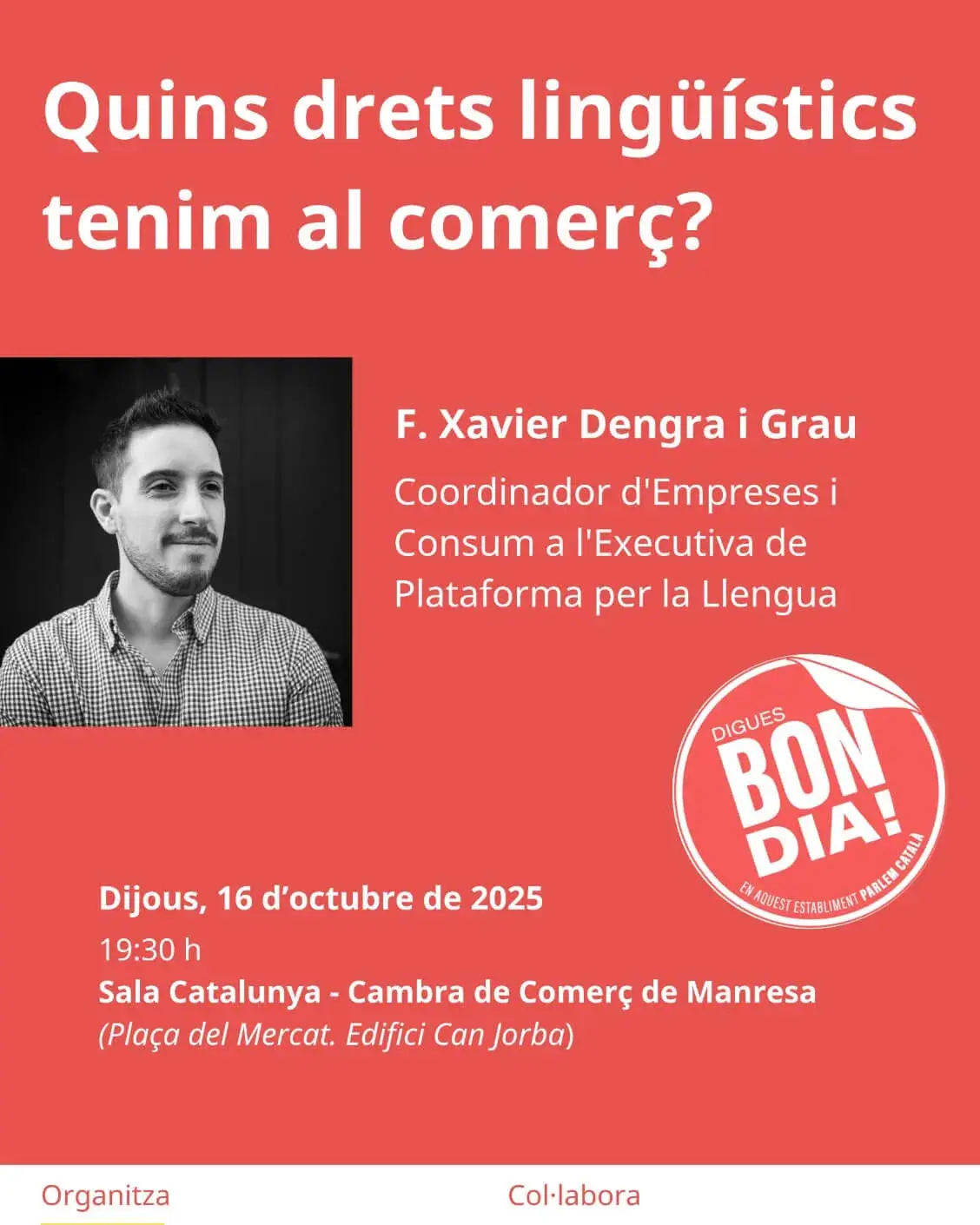 Cartell oficial de la xerrada 'Quins drets lingüístics tenim al comerç?'.