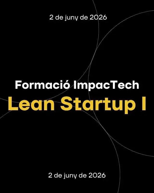 Formació ImpacTech | Lean Startup I
