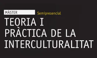 Màster en Teoria i Pràctica de la Interculturalitat