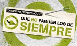 Objectiu Robin Hood: que no paguin els de sempre 