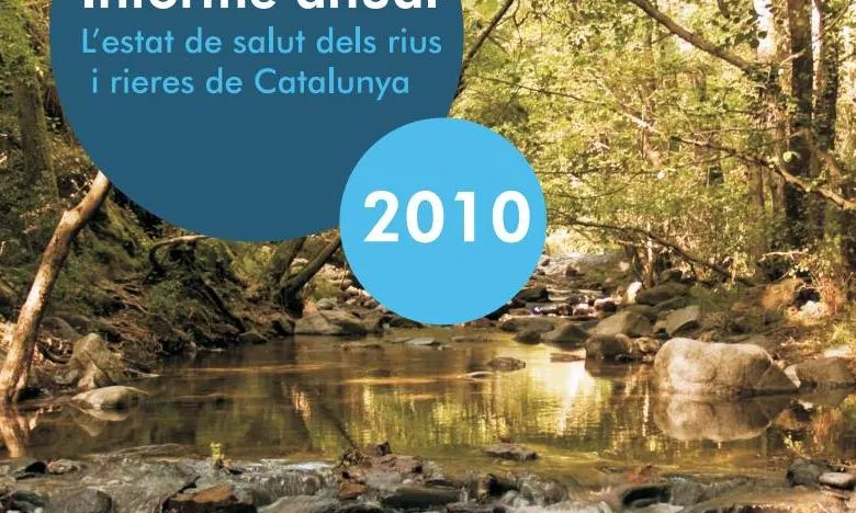 Informe anual 2010. L'estat de salut dels rius i rieres de Catalunya