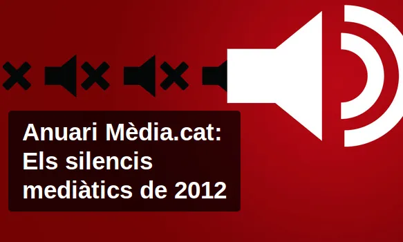 Anuari Mèdica.cat: Els silencis mediàtics de 2012