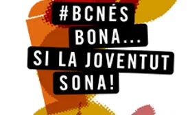BCN és bona, si la joventut sona!
