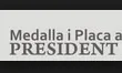 Guardons Medalla al treball President Macià i Placa al treball President Macià