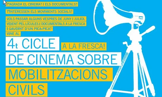 Cartell del 4t Cicle de Cinema a la fresca sobre Mobilitzacions Civils