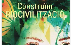 Cartell de les jornades "Construïm Biocivilització"