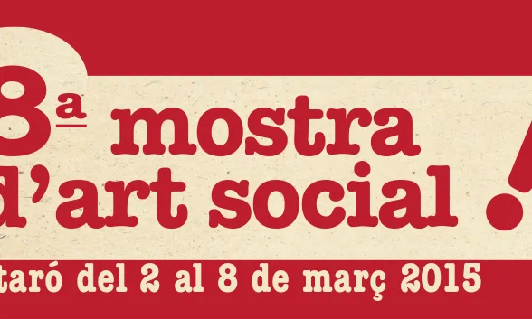 La 8a Mostra d'Art Social busca entitats amb projectes artístics