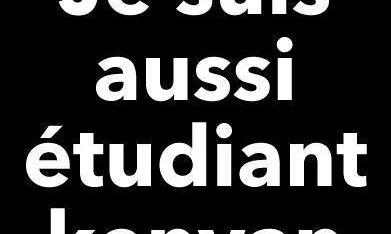 Imatge "Je suis étudiant Kenyan" de suport als joves amb la referència, per l'idioma i els colors, a "Je Suis Charlie", el missatge de suport als artistes de Charlie Hebdo