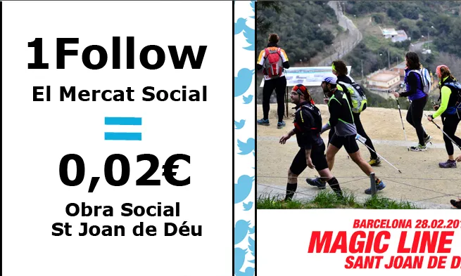 Cartell "1Follow El Mercat Social = 0,02 Obra Social St Joan de Déu"