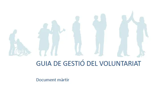 Guia-marc sobre la gestió del voluntariat (Font:voluntaris.cat)