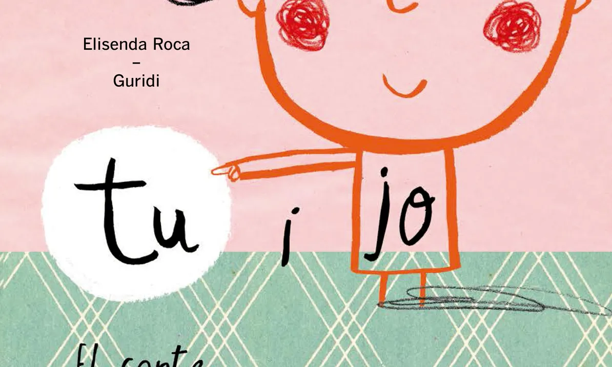 "Tu i jo. El conte més bonic del món" - Elisenda Roca i Guridi