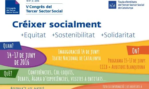 El V Congrés del Tercer Sector Social se celebrarà del 14 al 17 de juny i se centrarà en com "Créixer socialment"