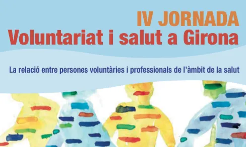 IV Jornada de voluntariat i salut a Girona