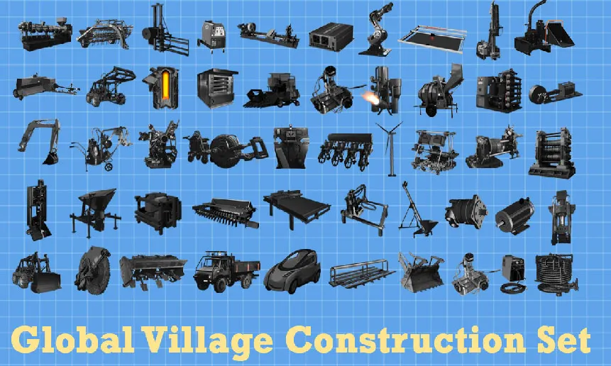 El Global Construction Village Set és una col·lecció de màquines lliures per construir una societat més lliure. 