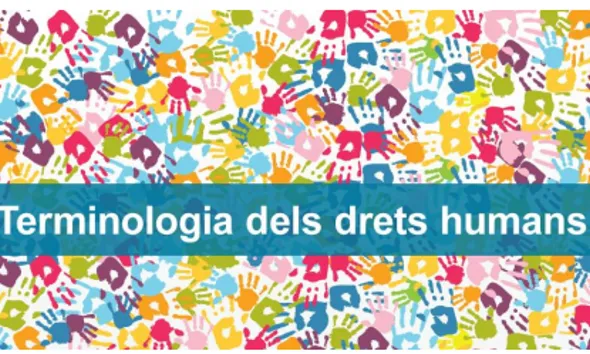 El diccionari conté més d'un centenar de paraules vinculades a l'àmbit dels drets humans. Font: Termcat