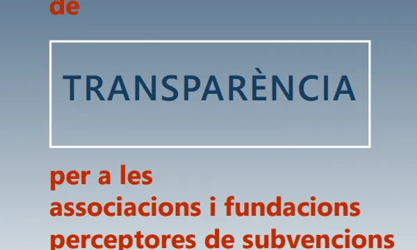 Guia de transparència per a les associacions i fundacions perceptores de subvencions i ajuts públics