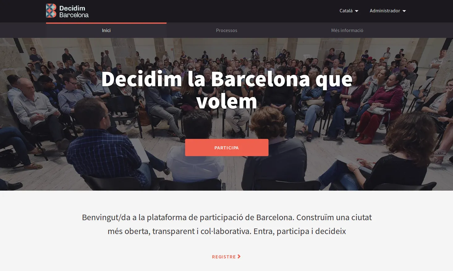 'Decidim Barcelona' és una eina de participació ciutadana i d'apoderament veïnal.