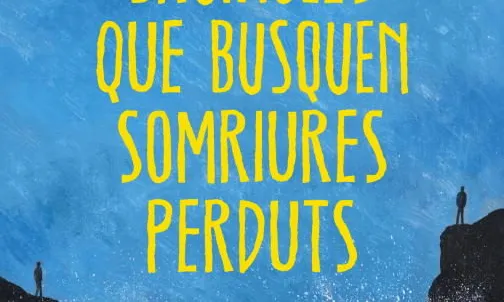 Brúixoles que busquen somriures perduts