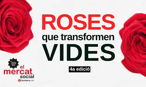 Roses que transformen vides_El Mercat Social