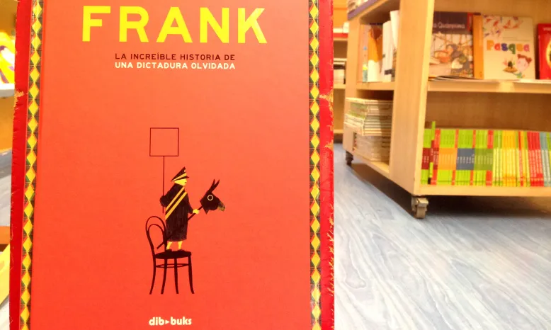 Portada del llibre 'Frank, la increíble historia de una dictadura olvidada' a la llibreria Al·lots