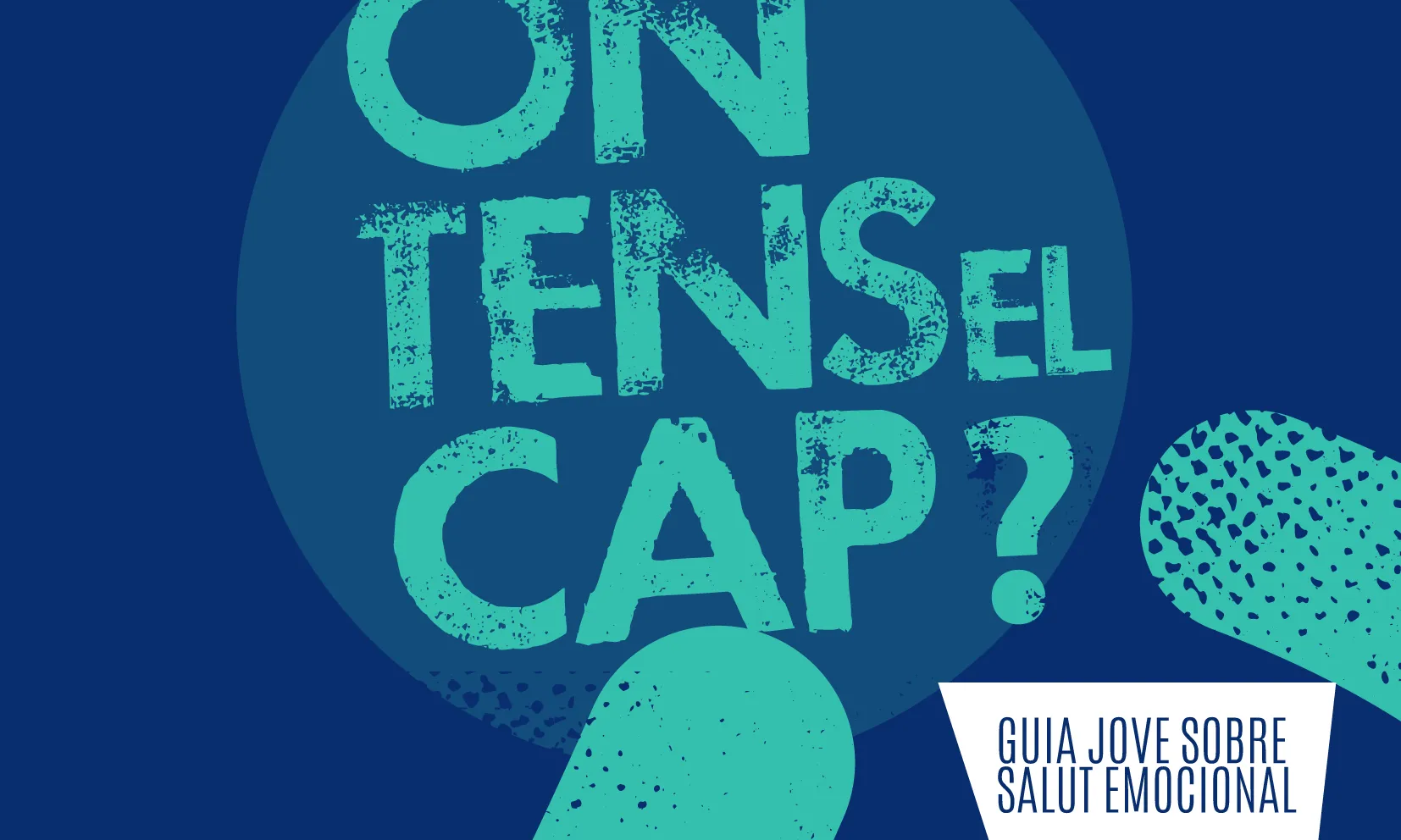 Portada de la guia de salut emocional 'On tens el cap?'