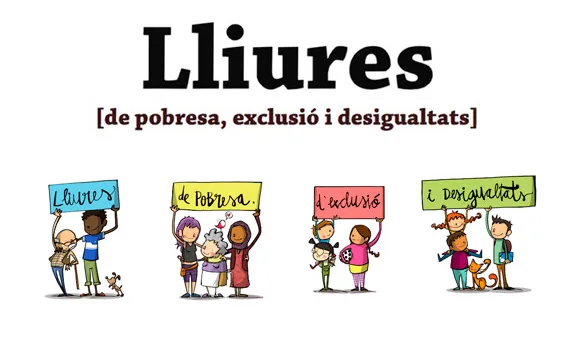 El Projecte Lliures lluita contra la desigualtat i l'exclusió social al territori.