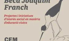 19a convocatòria de la Beca Joaquim Franch, projectes i iniciatives d'interès social en matèria d'educació cívica 2020