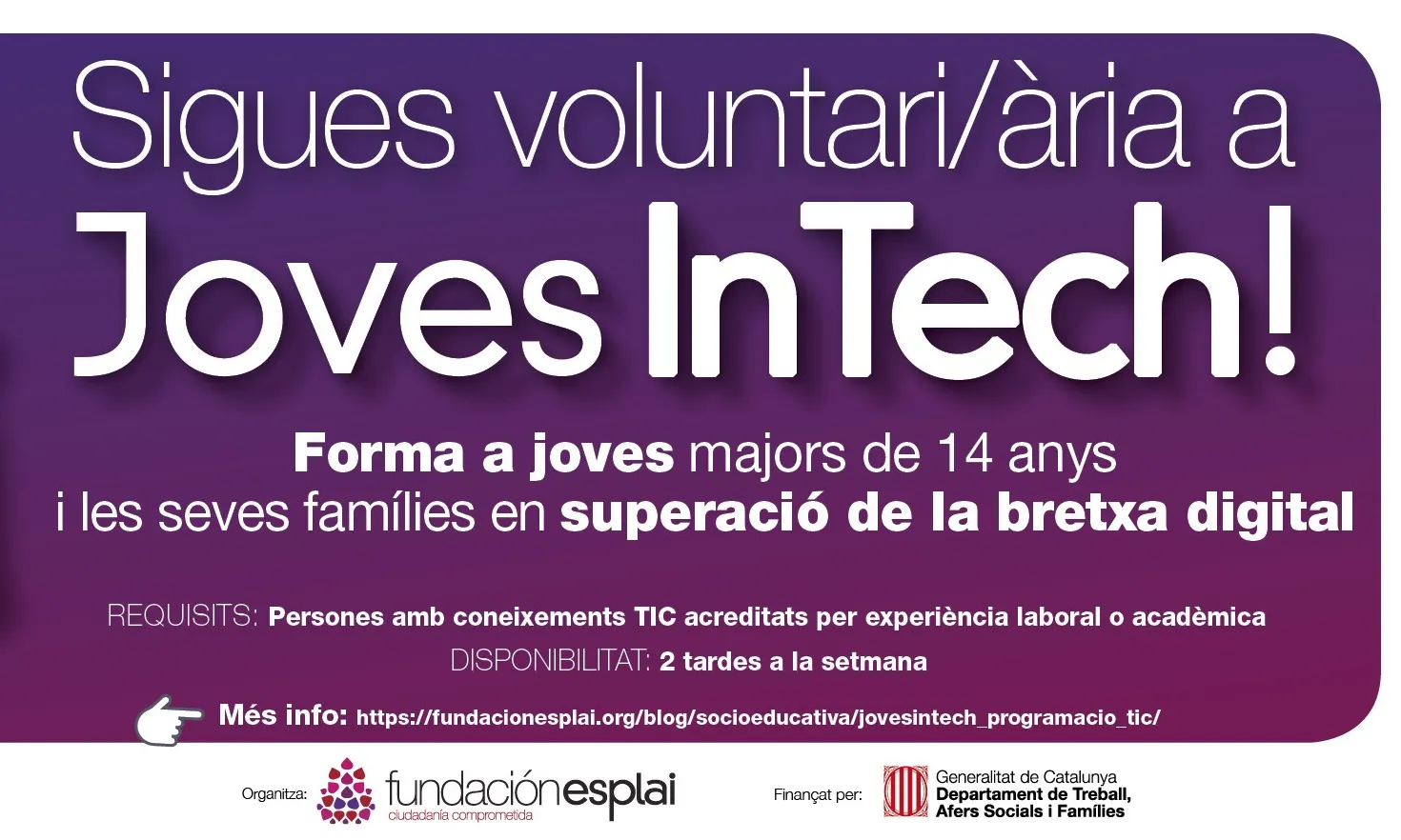 Per assolir aquest objectiu es comptarà amb la participació de persones voluntàries a tres centres educatius de secundària de la província de Barcelona. Font: Fundación Esplai.