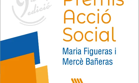 9e edició dels Premis d’Acció Social Maria Figueras i Mercè Bañeras 9e edició dels Premis d’Acció Social Maria Figueras i Mercè Bañeras