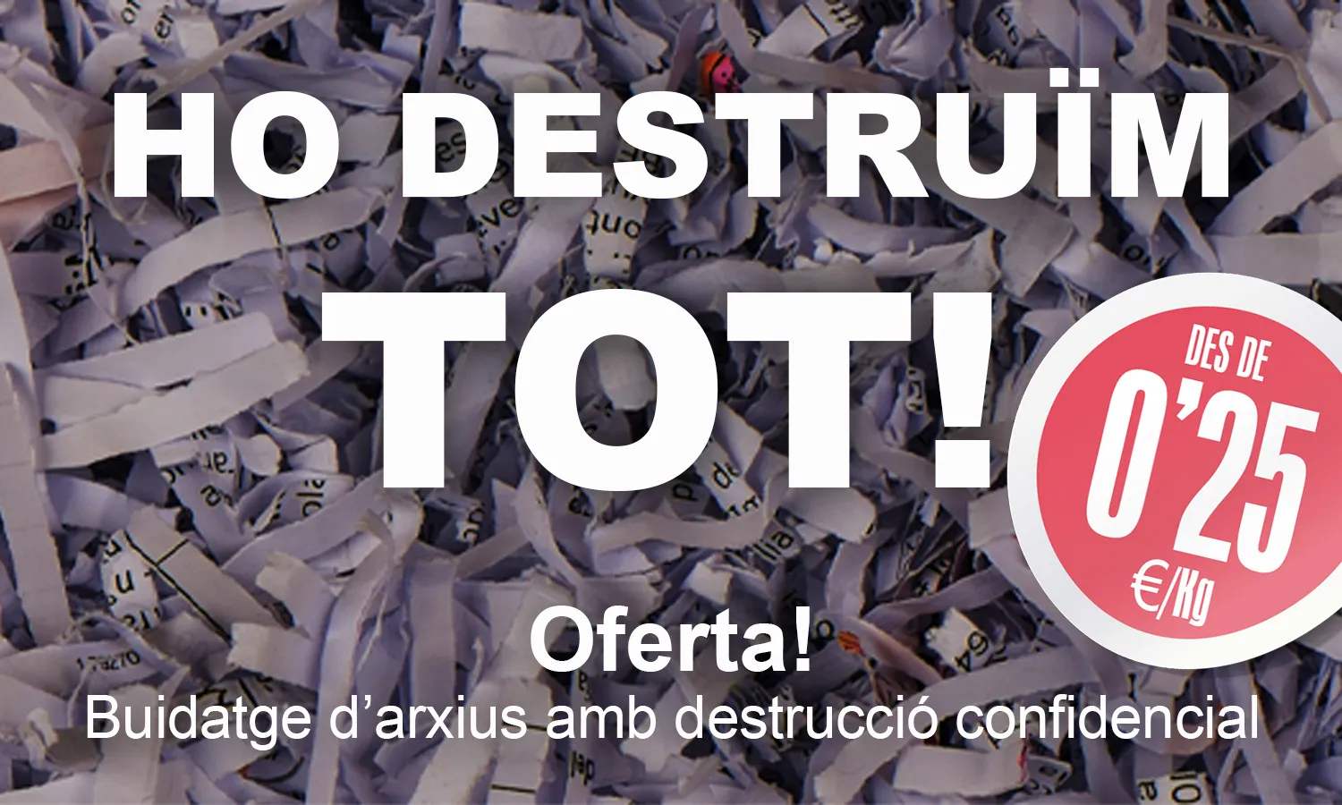 Buidatge destrucció confidencial