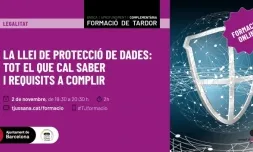 #TJFormació: La Llei de Protecció de Dades: Tot el que cal saber i requisits a complir