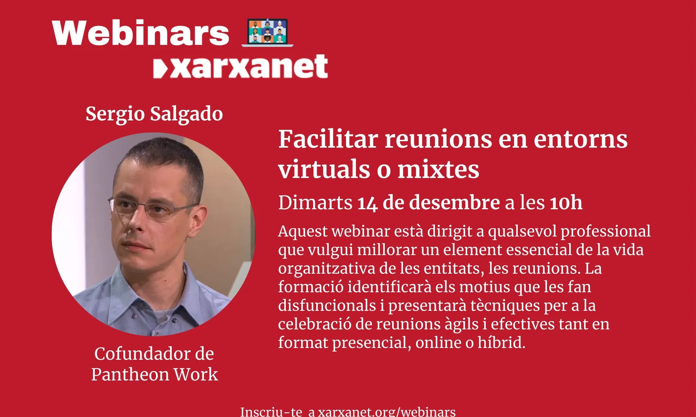 Sergio Salgado, cofundador de Pantheon Work, va impartir un seminari online on es va preguntar com s’han de redefinir les reunions, si es què encara són necessàries.