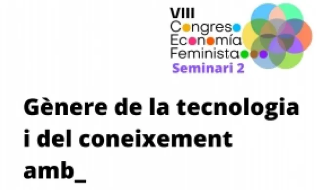 Cartell de convocatòria per al segon seminari del Congrés d'Economia Feminista. Font: Càtedra Oberta