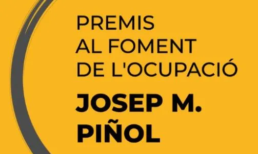 25a edició dels Premis al Foment de l’Ocupació Josep M. Piñol, 2022 25a edició dels Premis al Foment de l’Ocupació Josep M. Piñol, 2022