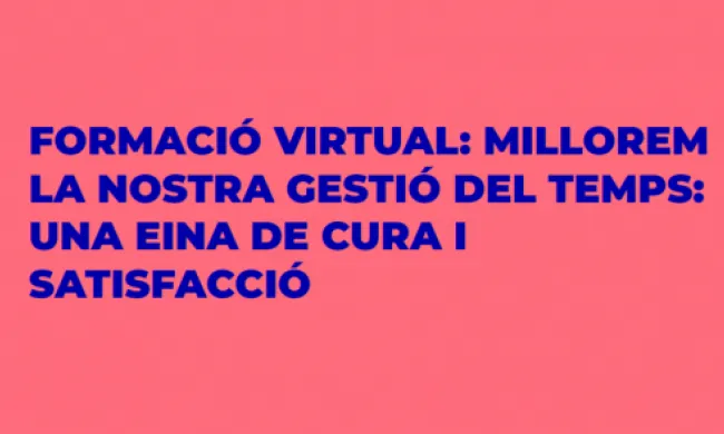 Formació: Millorar la gestió del temps. Font: Cooperatives de Treball.