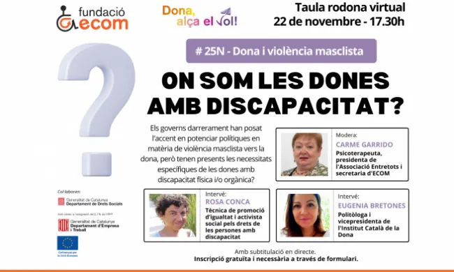 Cartell: ‘Dona i violència masclista. On som les dones amb discapacitat?’ 