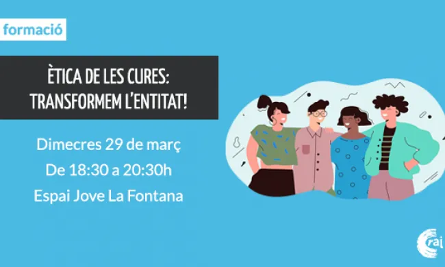 Cartell càpsula formativa "Ètica de les cures: transformem l’entitat!"