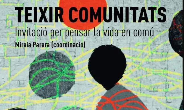 Part de la portada del llibre 'Teixir comunitats', de la Cooperativa Fil a l'agulla, sobre la vida en comunitat.