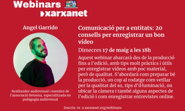 Webinar 'Comunicació per a entitats: 20 consells per enregistrar un bon vídeo'. Font: Xarxanet