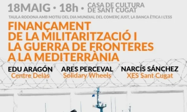 Fragment del cartell oficial de la taula rodona 'Finançament de la militarització i la guerra de fronteres a la Mediterrània'. Font: Unipau