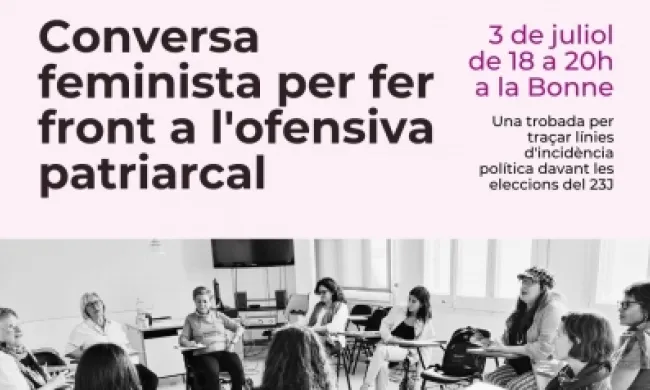 Cartell oficial de la conversa feminista per fer front a l'ofensiva patriarcal. Font: Plataforma Unitària contra les Violències de Gènere