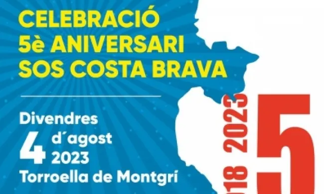 Fragment del cartell oficial de l'acte de celebració del 5è aniversari de SOS Costa Brava. Font: SOS Costa Brava