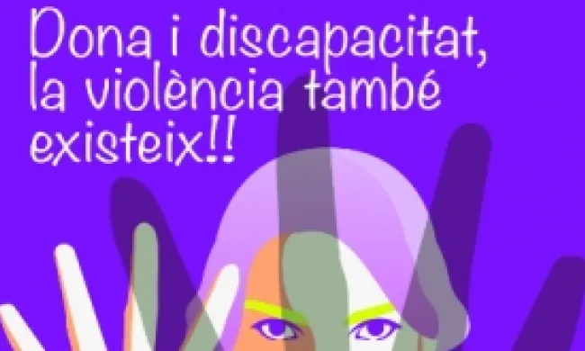 Dona i Discapacitat: la violència també existeix!!