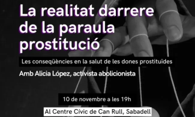 Cartell de la xerrada 'La realitat darrere de la paraula prostitució'. Font: Feministes de Catalunya