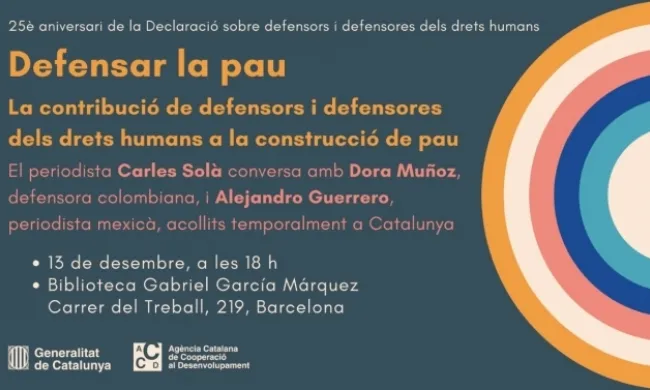 Cartell oficial de l'acte 'Defensar la pau. La contribució de defensors i defensores dels drets humans a la construcció de la pau'. Font: Taula per Colòmbia