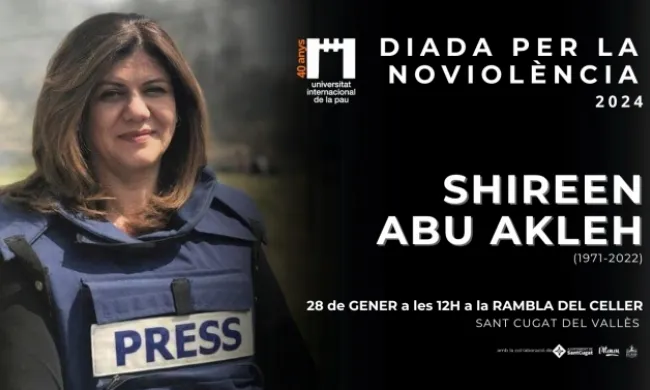 A la imatge surt la periodista Shireen Abu Akleh i s'indica les dades de l'acte de la Diada per la Noviolència 2024. Serà el 28 de gener a les 12 hores a la Rambla del Celler.