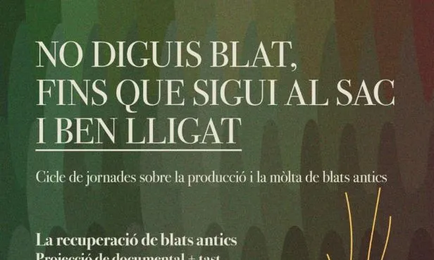 Cartell Jornades 'No diguis blat fins que sigui al sac i ben lligat!'